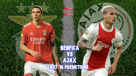 Benfica vs Ajax – Champions League Last 16 predictions